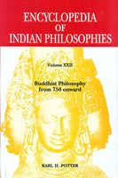 ENCYCLOPEDIA OF INDIAN PHILOSOPHIES (VOL-22): BUDDHIST PHILOSOPHY FROM 750 ONWARD