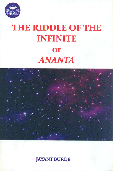 The Riddle of the Infinite or Ananta
