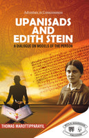 Upanisads and Edith Stein: A Dialogue on Models of the Person