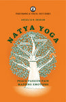 Natya Yoga: Peace Passion Pain: Mapping Emotions
