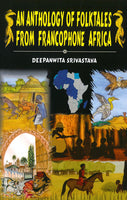 An Anthology of Folktales from Francophone Africa