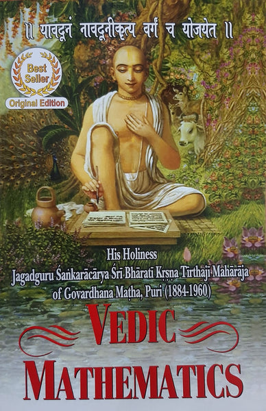 Vedic Mathematics: His Holiness Jagadguru Sankaracarya Sri Bharati Krsna Tirthaji Maharaja of Govardhana Matha, Puri (1884-1960)