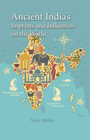 Ancient India's Imprints and Influences on the World