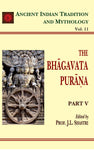 Bhagavata Purana Pt. 5 (AITM Vol. 11): Ancient Indian Tradition And Mythology (Vol. 11)