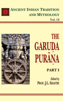Garuda Purana Pt. 1 (AITM Vol. 12): Ancient Indian Tradition and Mythology (Vol. 12)