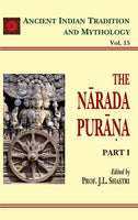 Narada Purana Pt. 1 (AITM Vol. 15): Ancient Indian Tradition And Mythology (Vol. 15)