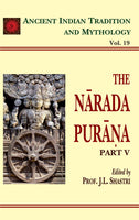Narada Purana Pt. 5 (AITM Vol. 19): Ancient Indian Tradition And Mythology (Vol. 19)