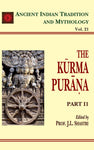 Kurma Purana Pt. 2 (AITM Vol. 21): Ancient Indian Tradition And Mythology (Vol. 21)