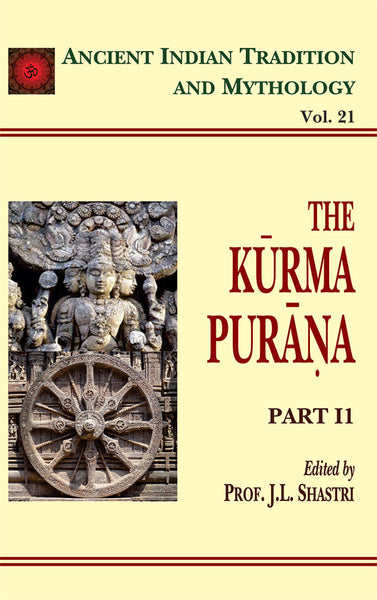 Kurma Purana Pt. 2 (AITM Vol. 21): Ancient Indian Tradition And Mythology (Vol. 21)