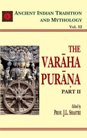 Varaha Purana Pt. 2 (AITM Vol. 32): Ancient Indian Tradition And Mythology (Vol. 32)