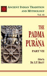 Padma Purana Pt. 7 (AITM Vol. 45): Ancient Indian Tradition And Mythology (Vol. 45)