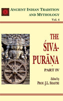 The Siva-Purana Pt. 4 (AITM Vol. 4): Ancient Indian Tradition And Mythology (Vol. 4)