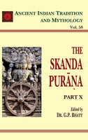 Skanda Purana Pt. 10 (AITM Vol. 58): Ancient Indian Tradition And Mythology (Vol. 58)