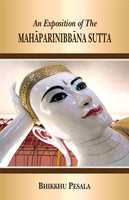 An Exposition of the Mahaparinibbana Sutta