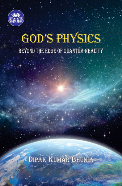 God's Physics: Beyond the Edge of Quantum-Reality