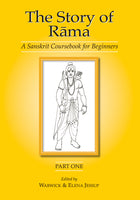 The Story of Rama, Part 1: A Sanskrit Coursebook for Beginners