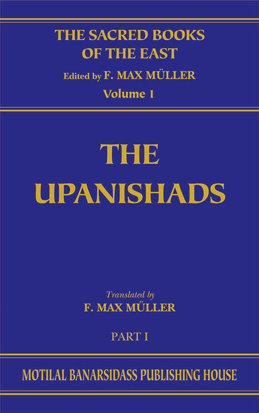 The Upanishads (SBE Vol. 1): Vedic-Brahmanic System