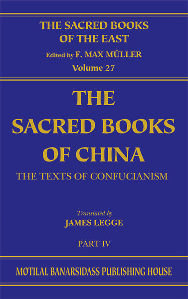 Sacred Books of China Part iv (SBE Vol. 27)