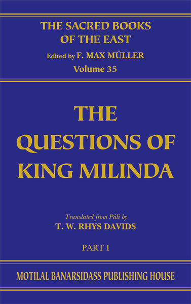 The Questions of King Milinda (SBE Vol. 35)