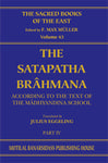 The Satapatha Brahmana (SBE Vol. 43)