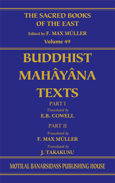 Buddhist Mahayana Texts (SBE Vol. 49): Buddhism