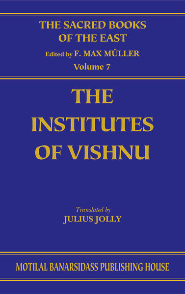 The Institutes of Vishnu (SBE Vol. 7)