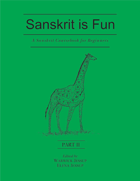 Sanskrit is Fun, Part 2: A Sanskrit coursebook for beginner