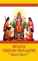 Sri Satya Narayana Vrata Katha: Vedic and Astrological Understanding alongwith Sanskrit Text, Transliteration, English Translation, Commentary and Study Papers