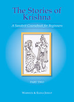 The Stories of Krishna, Part 2: A Sanskrit Coursebook for Beginners