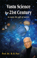 Vastu Science For 21st Century: To Enjoy the Gift of Nature