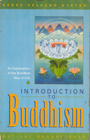 Introduction to Buddhism: An Explanation of the Buddhist Way of Life