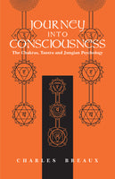 Journey into Consciousness: The Chakras, Tantra and Jungian Psychology